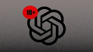 OpenAI’s delayed ‘adult mode’ underscores the challenges of age-gating AI