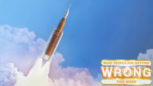 What People Are Getting Wrong This Week: Was the Artemis II Mission Fake?